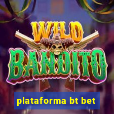 plataforma bt bet